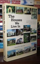 Howe, Jeffery THE HOUSES WE LIVE IN An Identification Guide to the History and S - £51.96 GBP
