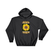 Sunflower Bloom With Grace Quote : Gift Hoodie Flower Floral Yellow Inspirationa - £28.73 GBP