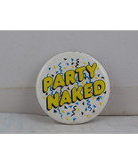 Vintage Novelty Pin - Party Naked - Celluloid Pin  - $15.00
