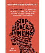 Stop Overthinking: 23 Techniques to Relieve Stress, Stop Negative Spiral... - £7.51 GBP