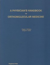 A Physician&#39;s Handbook on Orthomolecular Medicine by Williams alternativ... - $148.45