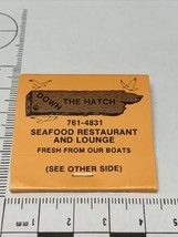 Vintage Matchbook Down The Hatch Seafood Rest. Daytona Beach, Fla gmg unstruck - £9.71 GBP
