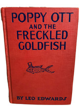 Poppy Ott And The Freckled Goldfish By Leo Edwards 1928 1st Edition Hc No Dj - £13.66 GBP