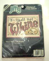  Thou Shalt Not Whine Stamped Cross Stitch Kit - Sealed Vintage 1997 Made in USA - £9.43 GBP
