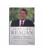 Lead Like Reagan Strategies to Motivate Communicate Signed By Dan Quiggl... - $647.34 MXN