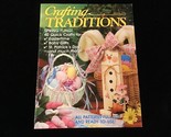 Crafting Traditions Magazine March/April 1999 Spring Fling! - $10.00