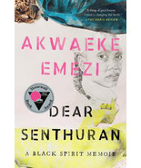 Dear Senthuran: A Black Spirit Memoir by Akwaeke Emezi Paperback Book - £10.70 GBP