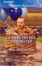 A Baby On His Doorstep (Harlequin Western Romance #1647) by Roz Denny Fox - £0.90 GBP