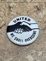 Vintage 1960s Civil Rights Pinback Button United We Shall Overcome JD  Equality - £6.21 GBP