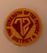 The Strength Of The Future District 4 Patch Badge - $20.00