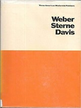 Three American Modernist Painters. Weber. Sterne. Davis. 1969. Cloth with dus... - £27.20 GBP