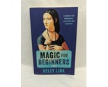 Magic For Beginners Stories Kelly Link Softcover Book - $6.93