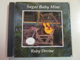 Ruby Devine Sugar Baby Mine 2005 11 Trk Cd Country Bluegrass Like New Rare Oop - £11.72 GBP