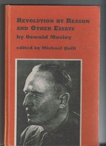 REVOLUTION By reason and Other Essays by Oswald Mosley edited by Michael... - $200.00