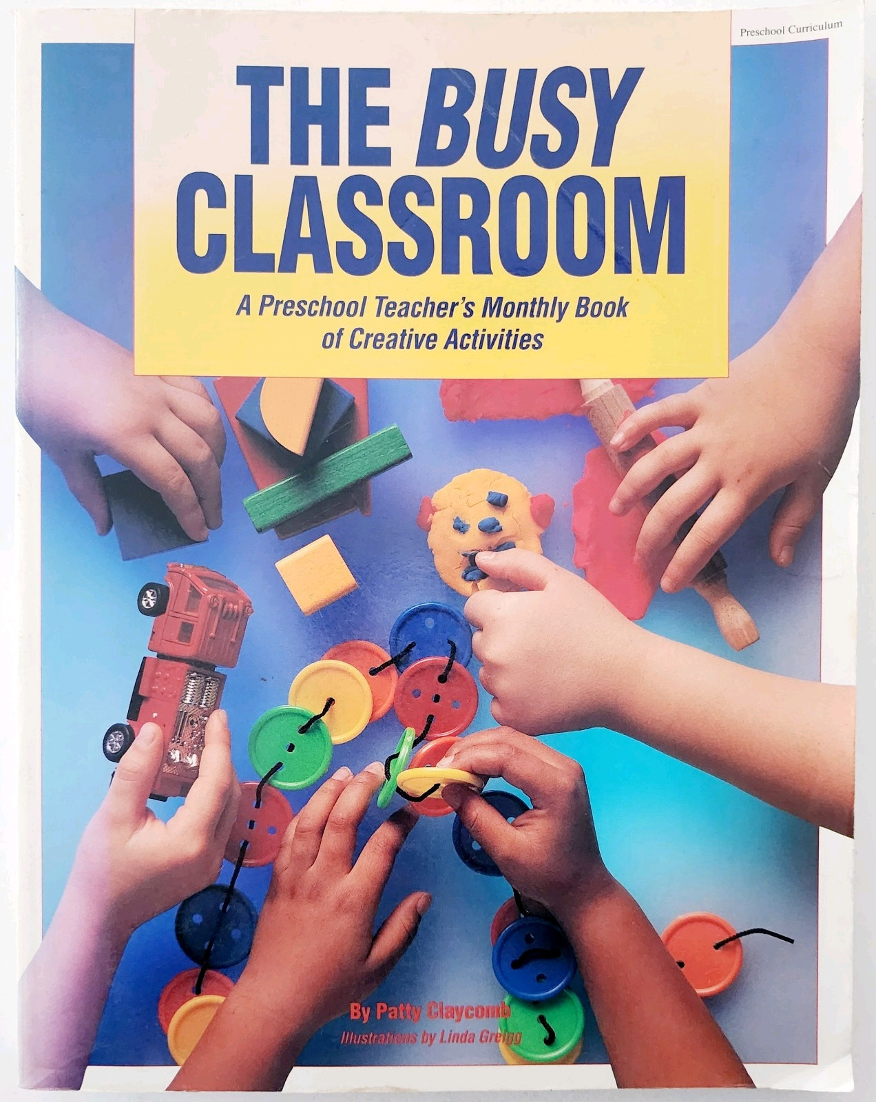 1992 The Busy Classroom 1st Edition Preschool Teacher Creative Activities GstRm Item image 2