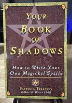 Your Book Of Shadows: How to Write Your Own Magickal Spells - Patricia Telesco - £70.11 GBP