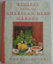 Recipes from an American Herb Garden Oster, Maggie - £3.95 GBP