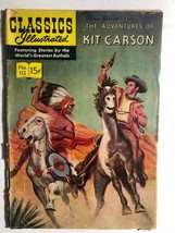 Classics Illustrated #112 The Adventures Of Kit Carson (Hrn 113) 1953 1st Vg - £12.04 GBP