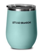 Joe Biden Wine Glass Let&#39;s Go Brandon Teal-WG  - £20.91 GBP