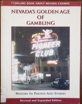 Nevada&#39;s Golden Age of Gambling Revised Expanded Edition by Albert W Moe - $7.95