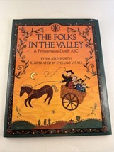 The Folks in the Valley: A Pennsylvania Dutch ABC by  Aylesworth, Jim hardcover - £5.55 GBP