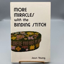 Vintage Crafting Book, More Miracles with the Binding Stitch by Joan Young - $47.41