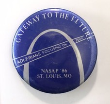 Vtg Pin Gateway to the Future Adlerians Focusing on 2000 NASAP 1986 St. Louis MO - £12.58 GBP