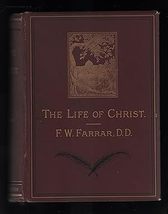 Life of Christ by Frederic W. Farrar - £57.98 GBP