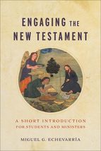 Engaging the New Testament: A Short Introduction for Students and Minist... - $10.88