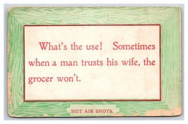 Motto Humor When A Man Trusts His Wife The Grocer Wont Hot Air DB Postcard Q19 - £2.30 GBP