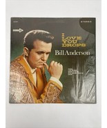 Bill Anderson I love you Drops -Stereo LP Vinyl Records 33 RPM DECCA DL ... - $16.64 CAD