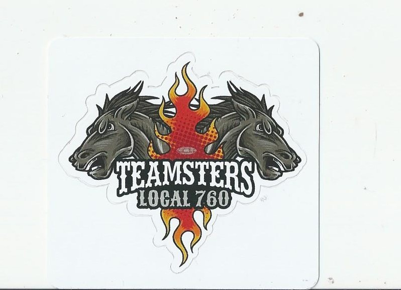 TEAMSTERS LOCAL 760 Truck Driver LU Sticker - $3.00