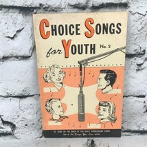 Vintage 1962 Choice Songs For Youth No. 2 Sheet Music Paperback Song Book - £11.63 GBP