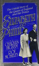 Elizabeth and Philip [Hardcover] Charles Higman and Roy Moseley - £2.34 GBP