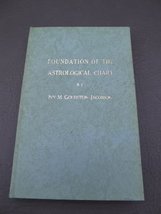 Foundation of the Astrological Chart [Hardcover] Ivy M. Goldstein - Jaco... - £21.02 GBP