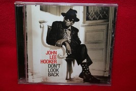 John Lee Hooker Don&#39;t Look Back Cd 1997 Van Morrison Los Lobos Blues - £5.42 GBP