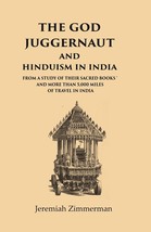 The God Juggernaut and Hinduism in India From a Study of their Sacred Books and  - £19.24 GBP