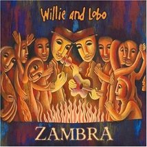 Zambra [Audio CD] Willie &amp; Lobo - £3.66 GBP