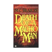 Death of a Macho Man (Hamish Macbeth Mysteries (Paperback)) M. C. Beaton - £7.62 GBP