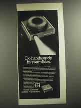 1974 Kodak Carousel Custom H Projectors Ad - Do handsomely by your slides - £14.53 GBP