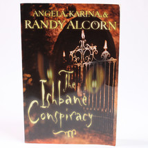 Signed The Ishbane Conspiracy By Randy Alcorn Karina Alcorn And Angela Alcorn PB - £13.86 GBP