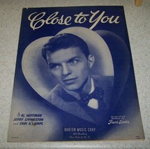 Vintage Sheet Music - CLOSE TO YOU - 1943 - Sinatra - GUC! - £5.53 GBP