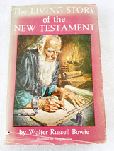 1959 HC The Living Story of the New Testament by Walter Russell Bowie  - $13.49