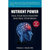 Nutrient Power: Heal Your Biochemistry and Heal Your Brain - £14.89 GBP