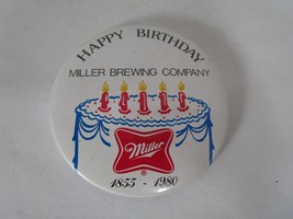 Happy Birthday Miller Brewing Company 1855-1980 Vintage Pinback Button Pin - £9.45 GBP