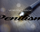 Vortex Magic Presents Penilism (Gimmick and Online Instructions) - Trick - £21.32 GBP