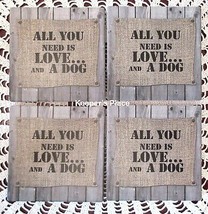Set Of 4 Absorbent Stone Coasters All You Need Is Love And A Dog New In Package - £10.99 GBP