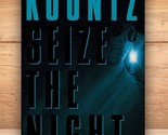 Seize the Night - Dean Koontz - Hardcover DJ 1st Edition 1999 - $5.90