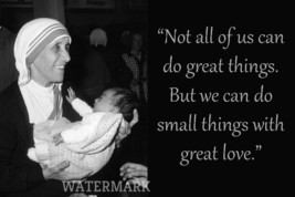 Missionary Mother Teresa &quot;Not All Of Us Can Do Great ....&quot; Quote Publicity Photo - £7.90 GBP