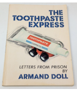 The Toothpaste Express Armand Doll Letters from Prison Missionary Memoir... - $24.25